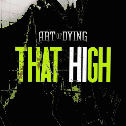 Art Of Dying : That High